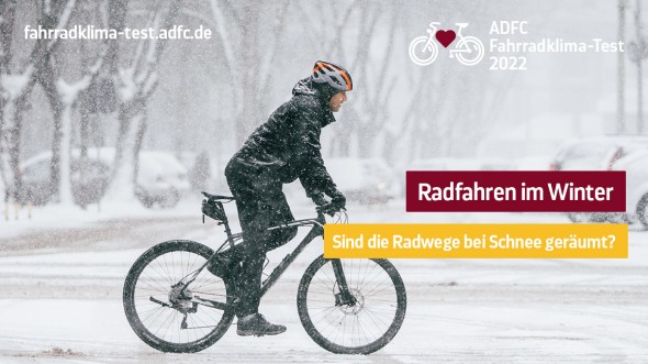 Thema 14 | Radfahren im Winter | Sind die Radwege bei Schnee gerumt?